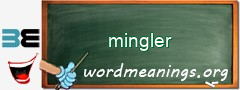 WordMeaning blackboard for mingler